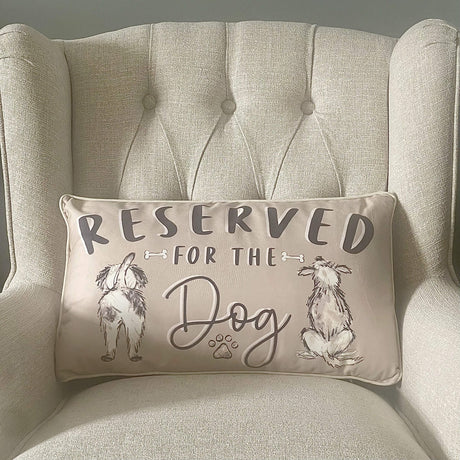 Reserved for the Dog Cushion